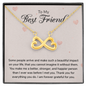 To my Best Friend-Some people arrive Infinity Heart Necklace