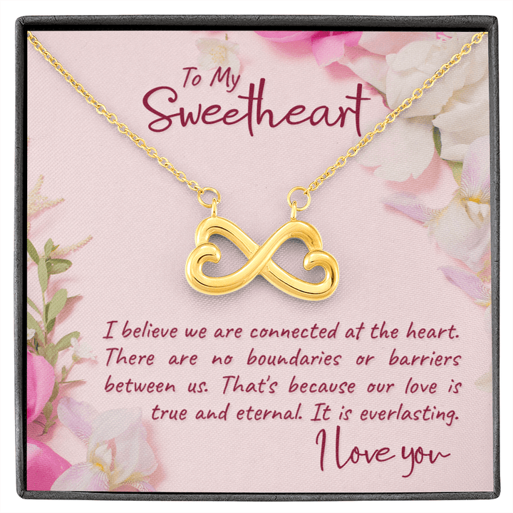 To my sweetheart-I believe Infinity Heart Necklace