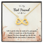 To my Best Friend-Life is partly Infinity Heart Necklace