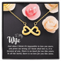 To my Wife-Just when I think Infinity Heart Necklace