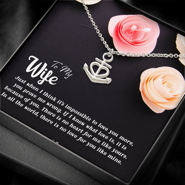 To my Wife-Just when I think Anchor Necklace