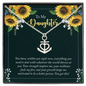 To My Daughter - you have within you right now Anchor Necklace