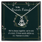 To my forever friend - We're always together Anchor Necklace