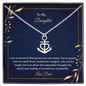 To My Daughter - I am so proud of the person you are today Anchor Necklace