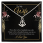 To My wife - if you live to be a hundred years old Anchor Necklace