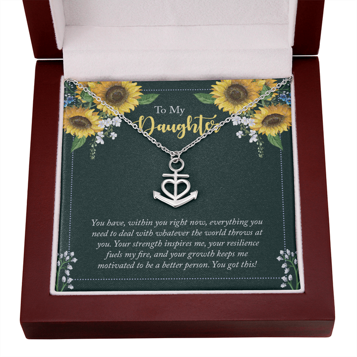 To My Daughter - you have within you right now Anchor Necklace
