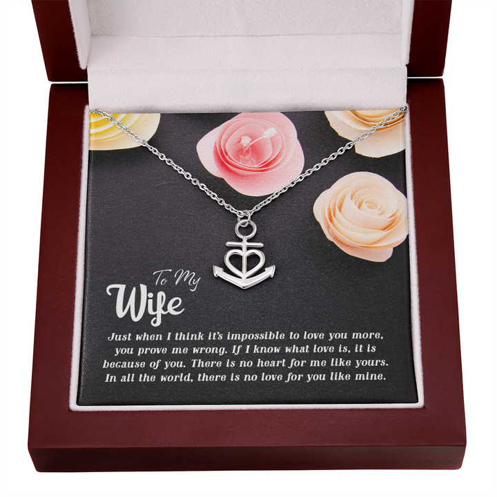 To my Wife-Just when I think Anchor Necklace