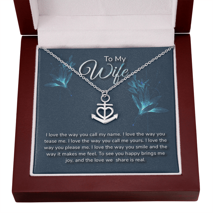 To my wife-I love the way Anchor Necklace
