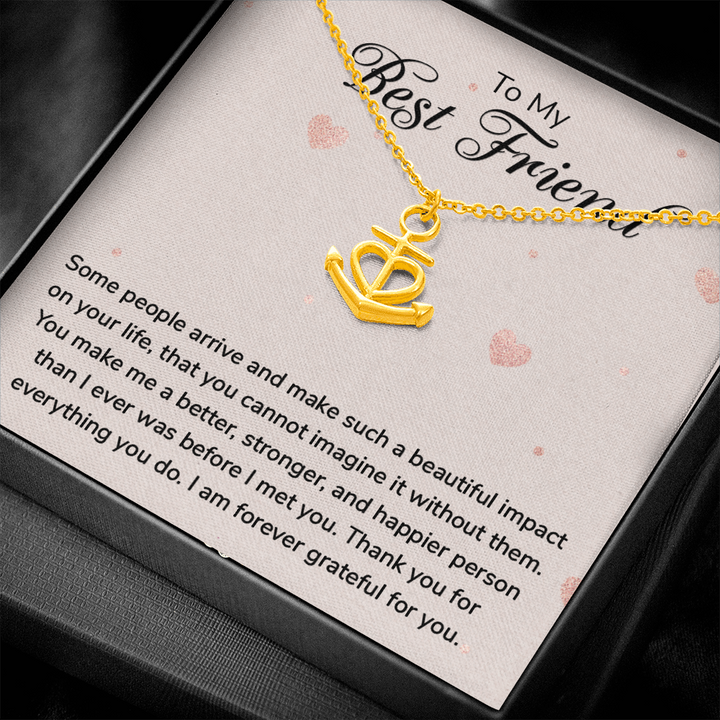 To my Best Friend-Some people arrive Anchor Necklace