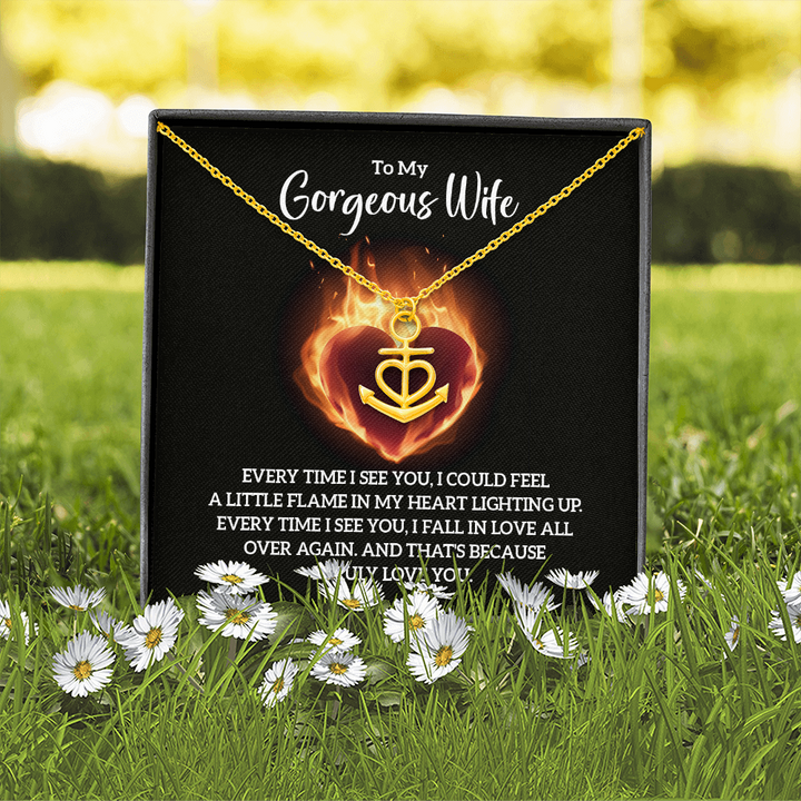 To My Gorgeous Wife - Every time I see you Anchor Necklace