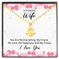 To my beautiful wife - you are my everything Anchor Necklace