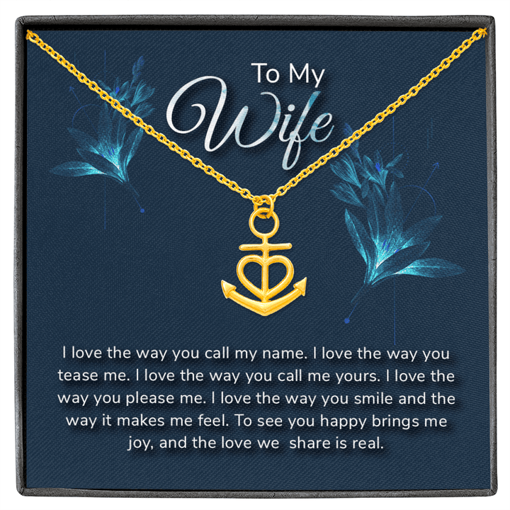 To my wife-I love the way Anchor Necklace