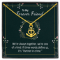 To my forever friend - We're always together Anchor Necklace