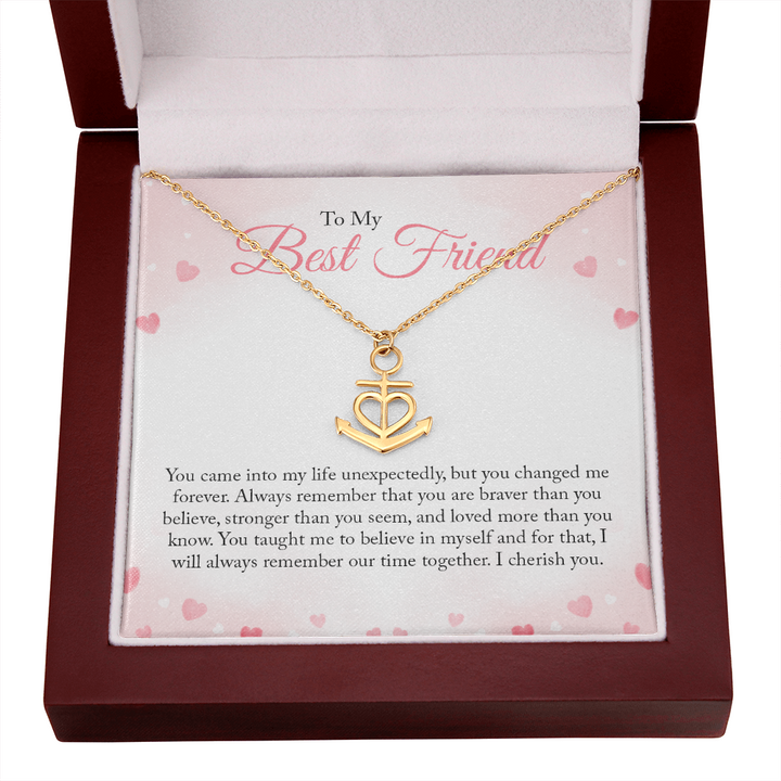 To my Bestie you came into my life unexpectedly Anchor Necklace