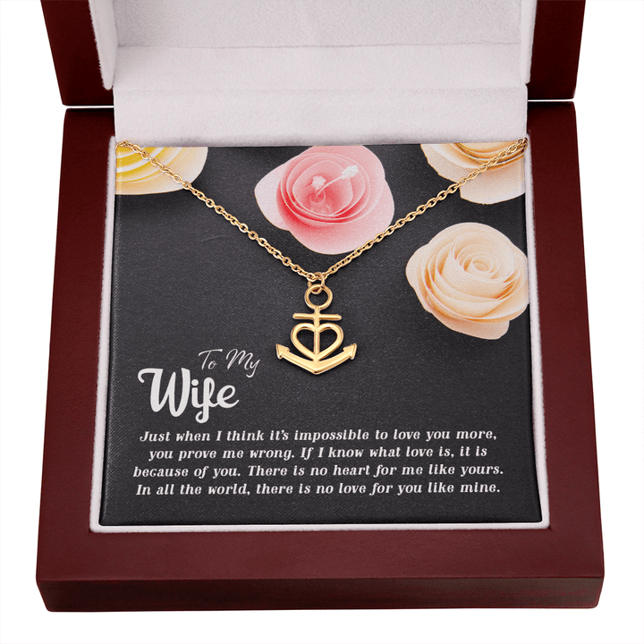 To my Wife-Just when I think Anchor Necklace