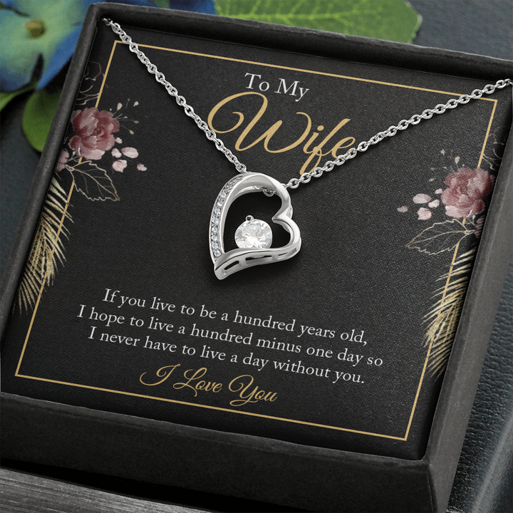 To My wife - if you live to be a hundred years old Anchor Necklace