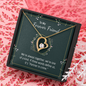To my forever friend - We're always together Forever Love Necklace