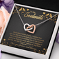 To My Soulmate - Each time I think of you Interlocking heart Necklace