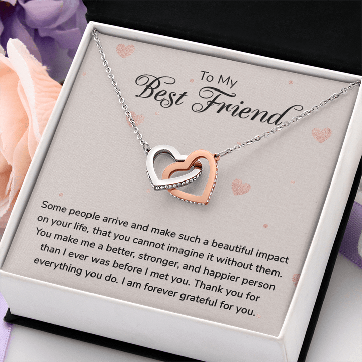 To my Best Friend-Some people arrive Interlocking heart Necklace