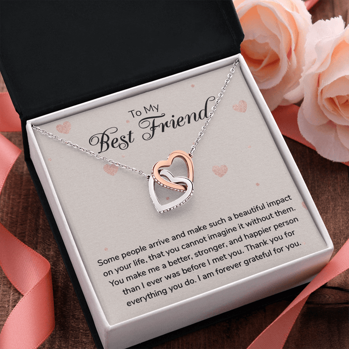 To my Best Friend-Some people arrive Interlocking heart Necklace
