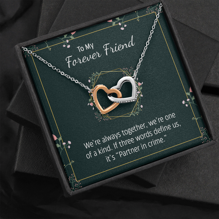 To my forever friend - We're always together Interlocking heart Necklace