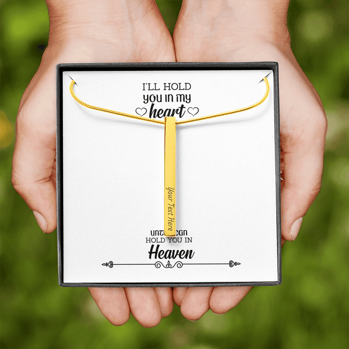 2 Sided Vertical Pendent (i'll hold you in my heart)