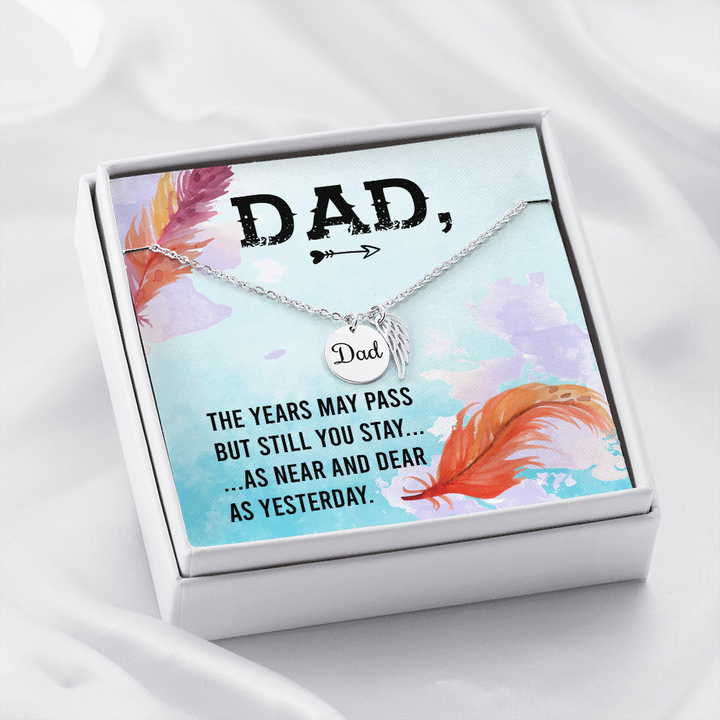 The years may pass dad Necklace