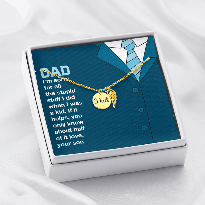 you only know about half of it love Dad