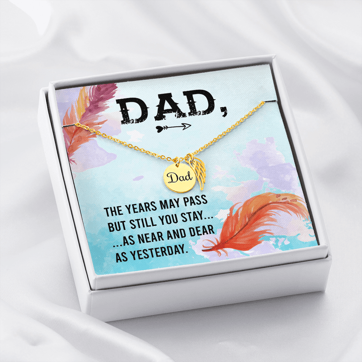 The years may pass dad Necklace