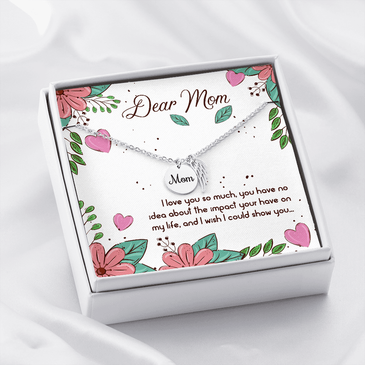 Dear Mom I love you so much mom necklace