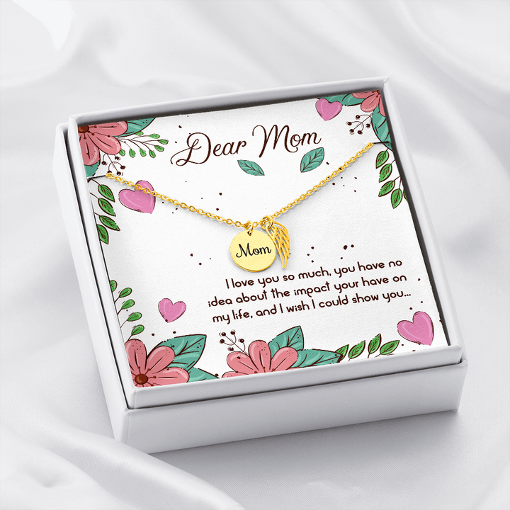 Dear Mom I love you so much mom necklace