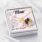 Mom, The love between a mother and her daughter is forever mom necklace