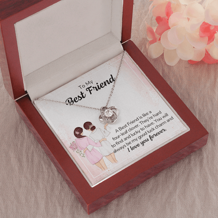 To my best friend - a best friend is like a four-leaf clover love knot necklace