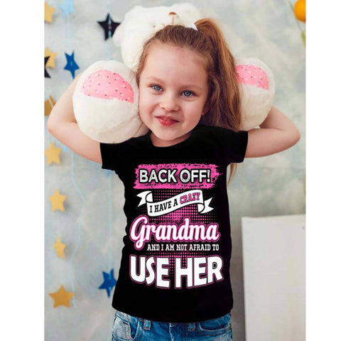 "BACK OFF! I HAVE A CRAZY GRANDMA" New Design Special Off for today