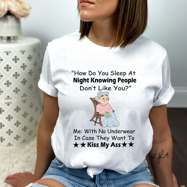 How Do You Sleep At Night Knowing People - Bella Canvas