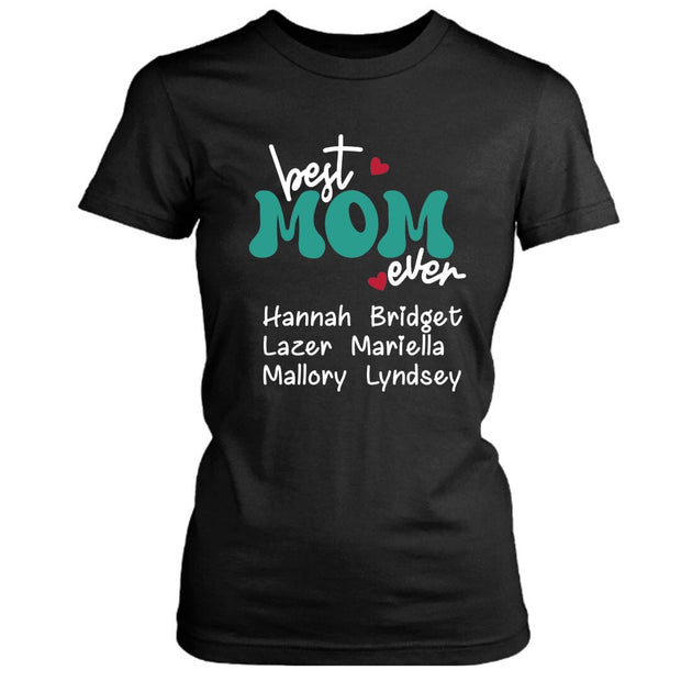 Best Mom Ever - Unisex T-Shirt