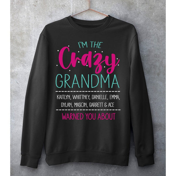 I'm The Crazy Grandma - SWEAT-SHIRT AND HOODIE