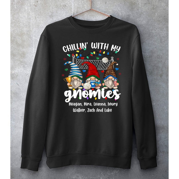 "CHILLIN WITH MY GNOMIES"- SWEAT-SHIRT AND HOODIE