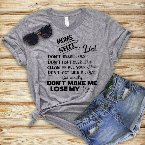 Moms Shit List - Unisex T-Shirt