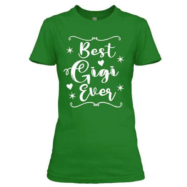 Best Gigi Ever - Unisex T-Shirt