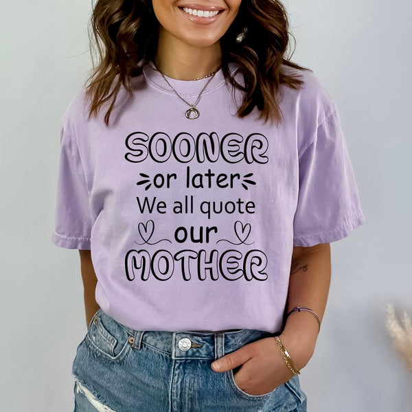 Sooner Or Later We All Quote - Bella canvas