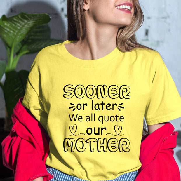 Sooner Or Later We All Quote - Bella canvas