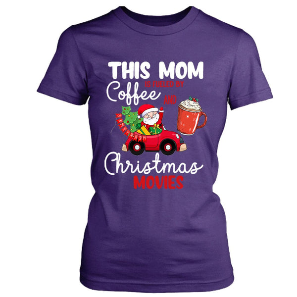 This Mom Is Fuled By Coffee And Christmas - Unisex T-Shirt