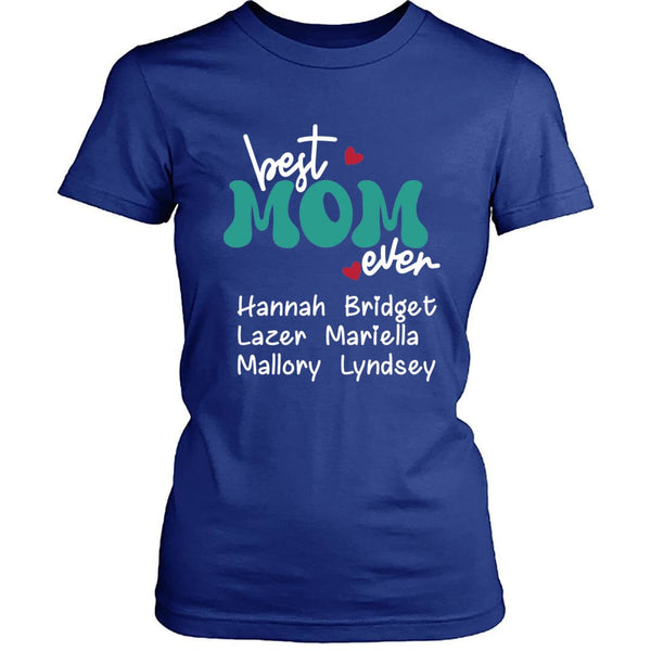 Best Mom Ever - Unisex T-Shirt