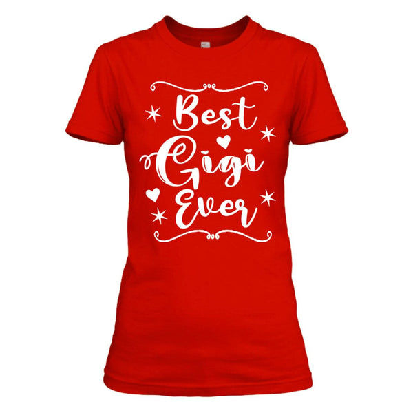 Best Gigi Ever - Unisex T-Shirt