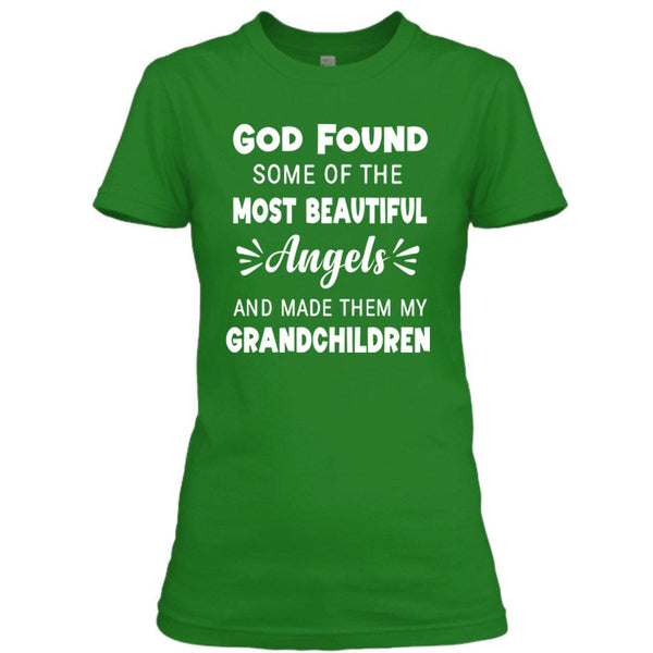 God Found Some Of The Most Beautiful Angels - Unisex T-Shirt