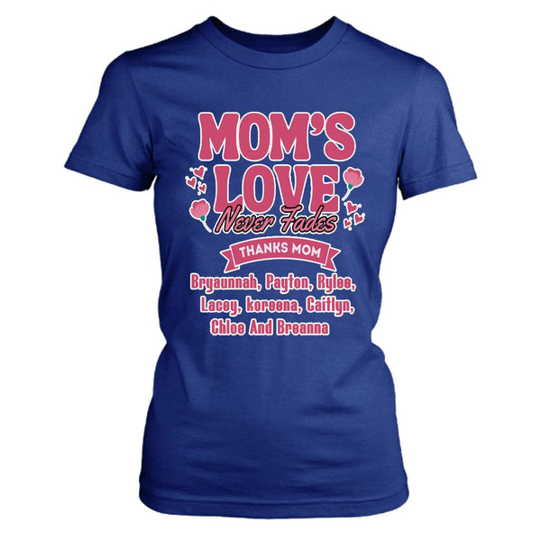 Mom's Love Never Ends - Unisex T-Shirt