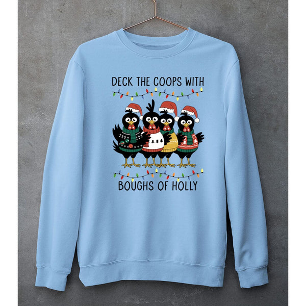 "DECK THE COOPS"- SWEAT-SHIRT AND HOODIE