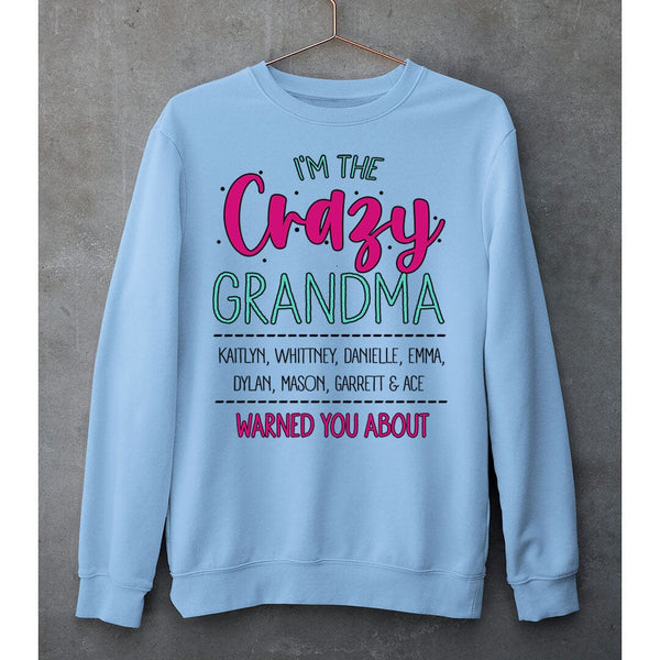 I'm The Crazy Grandma - SWEAT-SHIRT AND HOODIE