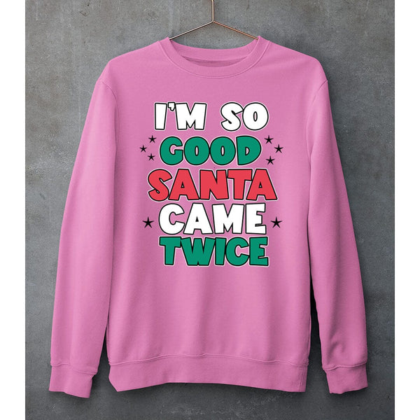 "SANTA CAME TWICE"- SWEAT-SHIRT AND HOODIE